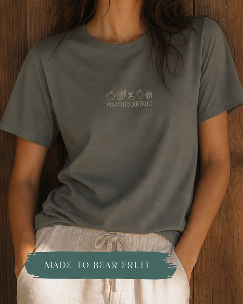 Made to Bear Fruit